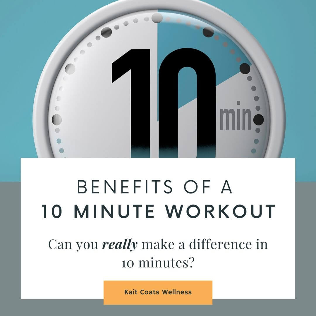 10 benefits of a 10 minute workout