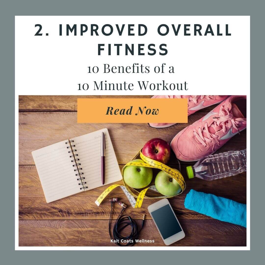 Improves Overall Fitness | 10 benefits of a 10 minute workout