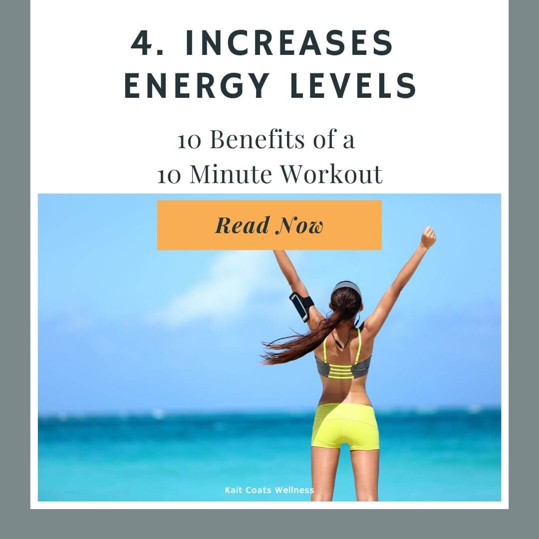 Increases Energy | 10 benefits of a 10 minute workout
