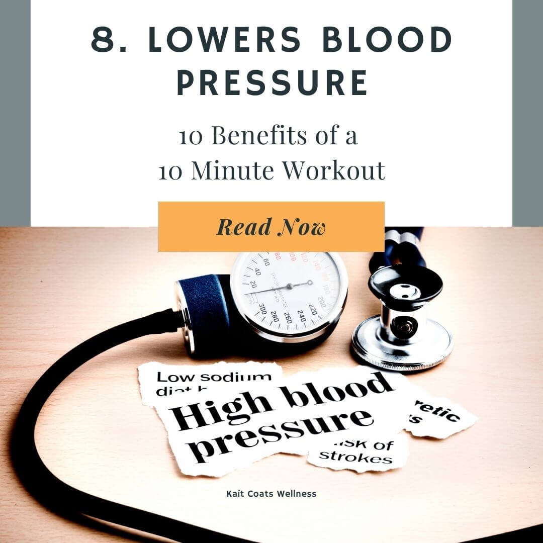 Lowers Blood Pressure | 10 benefits of a 10 minute workout